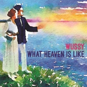 Wussy - What Heaven Is Like ryhmässä VINYYLI @ Bengans Skivbutik AB (3917768)