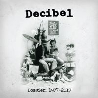 Decibel - Dossier 1977-2017 ryhmässä CD @ Bengans Skivbutik AB (3917802)