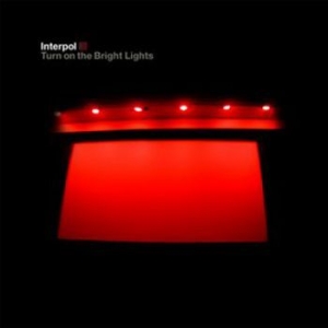 Interpol - Turn On The Bright Lights ryhmässä CD @ Bengans Skivbutik AB (3917853)