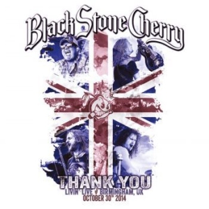 Black Stone Cherry - Thank You - Livin' Live ryhmässä DVD & BLU-RAY @ Bengans Skivbutik AB (3917861)