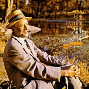 Horace Silver - Song For My Father (Vinyl) ryhmässä ME SUOSITTELEMME / Klassiska lablar / Blue Note @ Bengans Skivbutik AB (3918003)