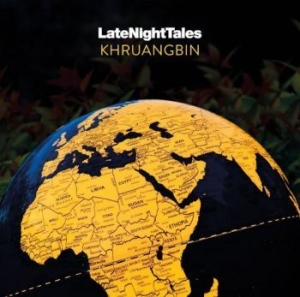 Khruangbin - Late Night Tales ryhmässä Minishops / Khruangbin @ Bengans Skivbutik AB (3918811)