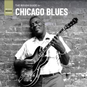 Various Artists - Rough Guide To Chicago Blues ryhmässä ME SUOSITTELEMME / Record Store Day / RSD2013-2020 @ Bengans Skivbutik AB (3918859)