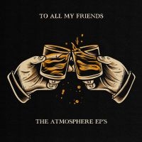 Atmosphere - To All My Friends, Blood Makes The ryhmässä VINYYLI @ Bengans Skivbutik AB (3918881)