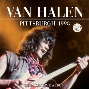 Van Halen - Pittsburgh 1998 (2 Cd) Live Broadca ryhmässä Minishops / Van Halen @ Bengans Skivbutik AB (3919553)