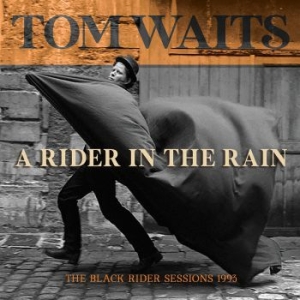 Tom Waits - A Rider In The Rain (The Black Rider Sessions 1993) ryhmässä Minishops / Tom Waits @ Bengans Skivbutik AB (3919556)