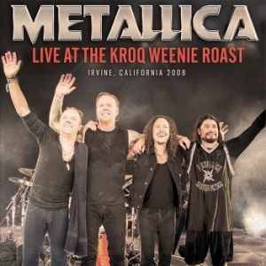 Metallica - Live At The Kroq Weenie Roast (1988 ryhmässä CD @ Bengans Skivbutik AB (3919560)