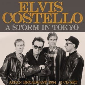 Costello Elvis - Storm In Tokyo (2 Cd) Live Broadcas ryhmässä Minishops / Elvis Costello @ Bengans Skivbutik AB (3919563)