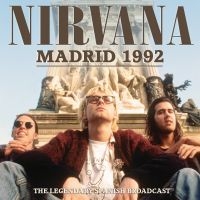 Nirvana - Madrid 1992 (Live Broadcast) ryhmässä Minishops / Nirvana @ Bengans Skivbutik AB (3919564)