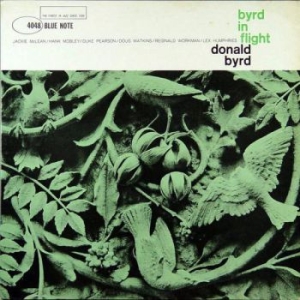 Donald Byrd - Byrd In Flight ryhmässä ME SUOSITTELEMME / Klassiska lablar / Blue Note @ Bengans Skivbutik AB (3919835)