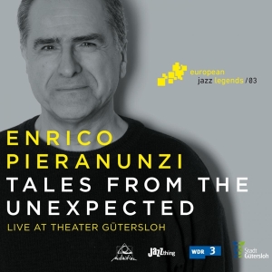 Enrico Pieranunzi - Tales From The Unexpected ryhmässä CD @ Bengans Skivbutik AB (3920062)