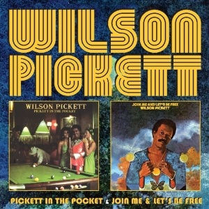 Wilson Pickett - Pickett In The Pocket/Join Me And Let's Be Free ryhmässä CD @ Bengans Skivbutik AB (3920087)