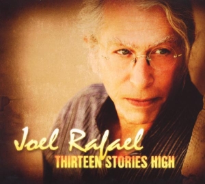 Joel Rafael - Thirteen Stories High ryhmässä CD @ Bengans Skivbutik AB (3920103)