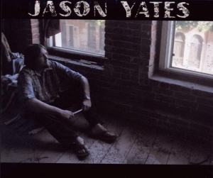 Jason Yates - Jason Yates ryhmässä CD @ Bengans Skivbutik AB (3920116)