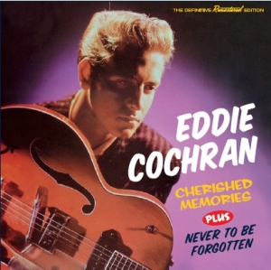 Cochran Eddie - Cherished Memories/Never To Be Forgotten ryhmässä CD @ Bengans Skivbutik AB (3920209)