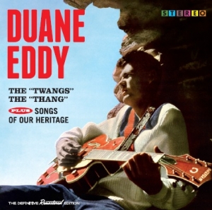 Eddy Duane - Twangs The Thang/Songs Of Our Heritage ryhmässä CD @ Bengans Skivbutik AB (3920210)