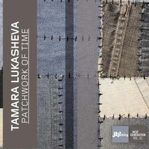 Tamara Lukasheva - Patchwork Of Time ryhmässä CD @ Bengans Skivbutik AB (3920341)