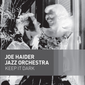 Joe -Jazz Orchestra- Haider - Keep It Dark ryhmässä CD @ Bengans Skivbutik AB (3920342)