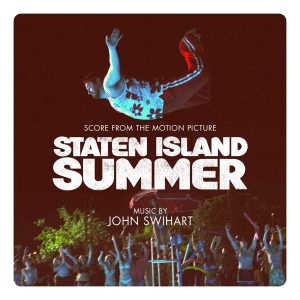 Swihart John - Staten Island Summer -Score- ryhmässä CD @ Bengans Skivbutik AB (3920356)