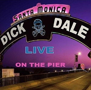 Dick Dale - Live On The Santa Monica Pier ryhmässä CD @ Bengans Skivbutik AB (3920375)