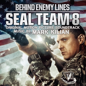 Kilian Mark - Seal Team 8: Behind Enemy Lines ryhmässä CD @ Bengans Skivbutik AB (3920389)