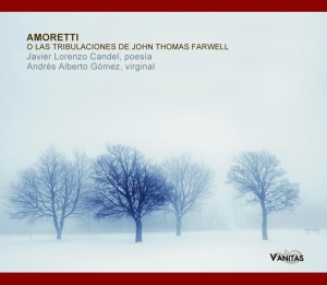 Candel Javier Lorenzo - Amoretti O Las Tribulaciones De John Thomas Farwell ryhmässä CD @ Bengans Skivbutik AB (3920547)