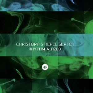 Christoper -Septet- Stiefel - Rhythm-A-Tized ryhmässä CD @ Bengans Skivbutik AB (3920554)