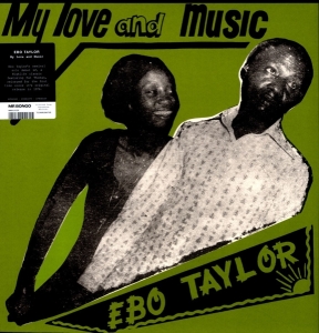 Ebo Taylor - My Love And Music ryhmässä VINYYLI @ Bengans Skivbutik AB (3920556)