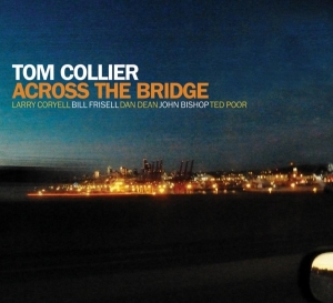 Collier Tom - Across The Bridge ryhmässä CD @ Bengans Skivbutik AB (3920586)