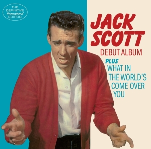 Jack Scott - Jack Scott/What In The World's ryhmässä CD @ Bengans Skivbutik AB (3920606)