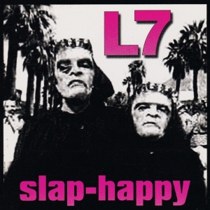 L7 - Slap-Happy ryhmässä VINYYLI @ Bengans Skivbutik AB (3920631)