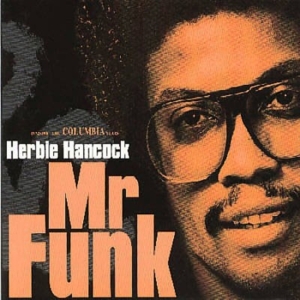 Herbie Hancock - Mr. Funk ryhmässä Minishops / Herbie Hancock @ Bengans Skivbutik AB (3920650)