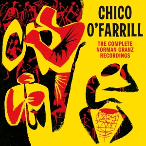 O'farrill Chico - Complete Norman Granz Rec ryhmässä CD @ Bengans Skivbutik AB (3920686)