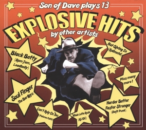 Son Of Dave - Explosive Hits ryhmässä CD @ Bengans Skivbutik AB (3920687)