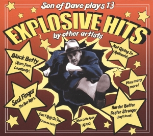 Son Of Dave - Explosive Hits ryhmässä VINYYLI @ Bengans Skivbutik AB (3920688)