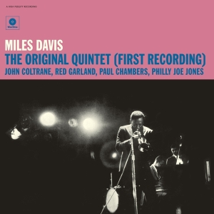 Miles Davis - Original Quintet (First Recording) ryhmässä Minishops / Miles Davis @ Bengans Skivbutik AB (3920695)