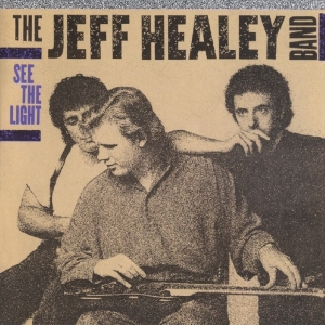 The Jeff Healey Band - See The Light ryhmässä CD @ Bengans Skivbutik AB (3920710)