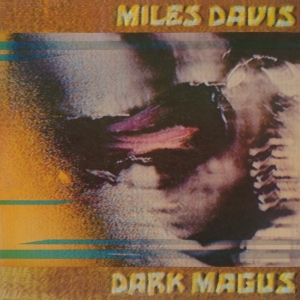 Miles Davis - Dark Magus ryhmässä -Startsida MOV @ Bengans Skivbutik AB (3920735)