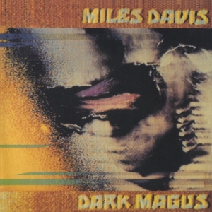 Miles Davis - Dark Magus ryhmässä Minishops / Miles Davis @ Bengans Skivbutik AB (3920742)