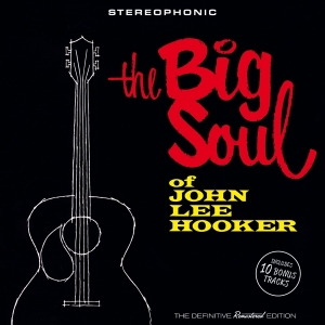 John Lee Hooker - Big Soul Of John Lee Hooker ryhmässä CD @ Bengans Skivbutik AB (3920767)