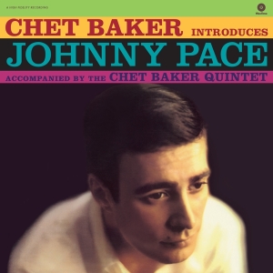 Chet Baker - Introduces Johnny Pace ryhmässä Minishops / Chet Baker @ Bengans Skivbutik AB (3920771)