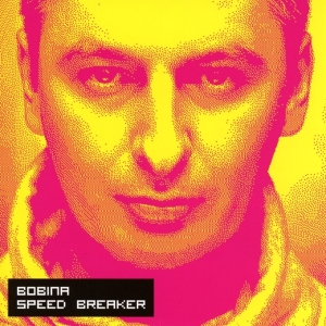 Bobina - Speed Breaker ryhmässä CD @ Bengans Skivbutik AB (3920808)