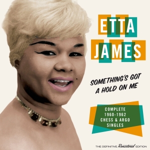 Etta James - Something's Got A Hold On Me ryhmässä CD @ Bengans Skivbutik AB (3920830)