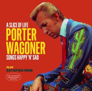 Porter Wagoner - Slice Of Life / Satisfied Mind ryhmässä CD @ Bengans Skivbutik AB (3920831)