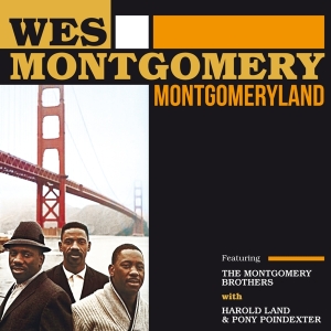 Wes Montgomery - Montgomeryland (Featuring The Montgomery Brothers) ryhmässä CD @ Bengans Skivbutik AB (3920866)