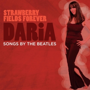 Daria - Strawberry Fields Forever ryhmässä CD @ Bengans Skivbutik AB (3920932)