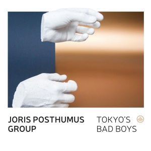 Joris -Group- Posthumus - Tokyo's Bad Boys ryhmässä CD @ Bengans Skivbutik AB (3920980)