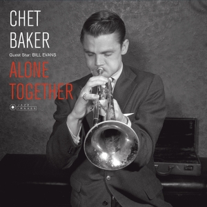 Chet & Bill Evans Baker - Alone Together ryhmässä CD @ Bengans Skivbutik AB (3920981)