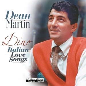 Dean Martin - Dino -Italian Love Songs ryhmässä VINYYLI @ Bengans Skivbutik AB (3920992)