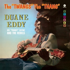 Duane Eddy - Twangs The Thang ryhmässä VINYYLI @ Bengans Skivbutik AB (3921060)